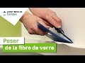 Comment poser de la fibre de verre  leroy merlin