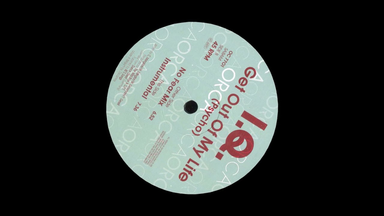 I.Q. - Get Out Of My Life (Psycho) (No Fear Mix)