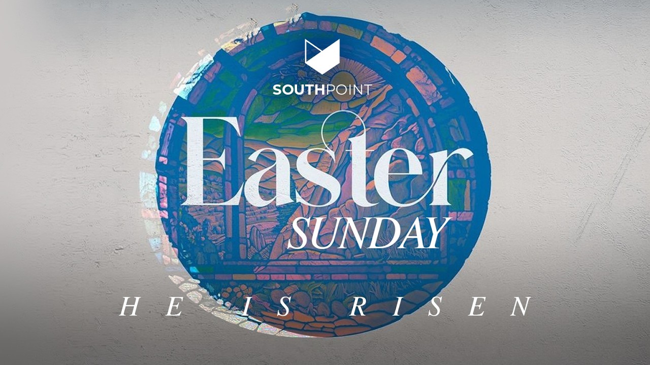 Easter Sunday | 10:00AM | Southpoint Church | Kyle Chetty - YouTube