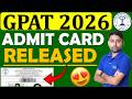 GPAT 2026 Admit Card Released😍🎯📢GPAT Admit Card | Gpat 2026 Exam #gpat2026 #gpatadmitcard #gpatexam