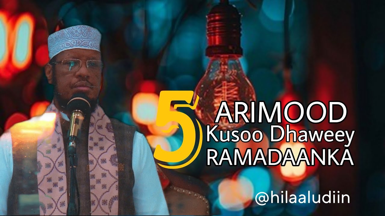 5 Arimood Kusoo Dhawee Bisha Ramadan┇Sh_Maxamed Cabdi Umal
