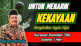Terbukti Ampuh Asma Bismillah Untuk Kekayaan & Selaga Hajat - Kh. Abdul Ghofur