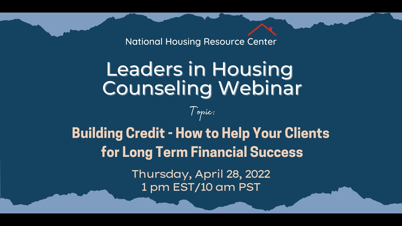 Building Credit - How to Help Your Clients For Long Term Financial Success