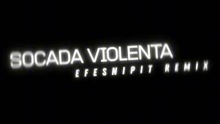 Danntz - Socada Violenta (Efesnipit Remix)
