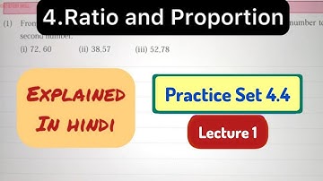 9th Std - Maths 1 - Chapter 4 Ratio and proportion Practice Set 4.4 - Lecture 1 - explained in Hindi