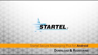 Startel SM+ for Android Training Video Introduction for Downloading and Registering App