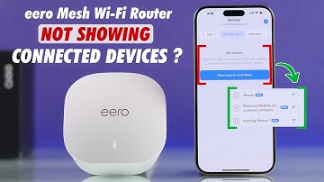 Eero WiFi Not Showing Connected Devices? – How to Fix!