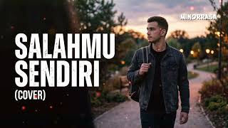 Salahmu Sendiri  Cut Rani cover By Minorrasa  Aku Hianati Karena Salahmu Sendiri