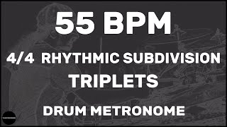 Triplets | Drum Metronome Loop | 55 BPM