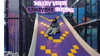 MILKY VERSE Ramayana Serang  Playground Untuk Anak2 dan Dewasa
