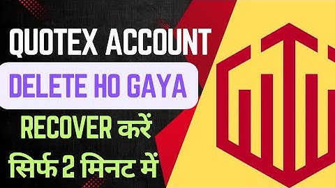 Quotex Account Blocked Problem !!🚫 - Solution | Quotex Account Delete Ho Gaya Problem Solved 🫷🙀
