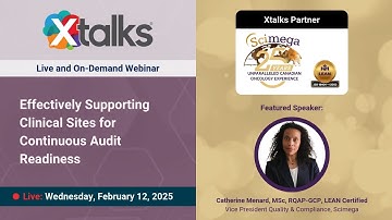 Effectively Supporting Clinical Sites for Continuous Audit Readiness