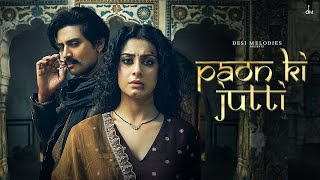 Main Thaare Paon Ki Jutti Na Ke Jad Jee Kre Per Li Utaar Di(Official Video)| Jaani | Jyoti Nooran