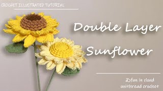 How to Crochet Double Layer Sunflower | Detailed Crochet Tutorial