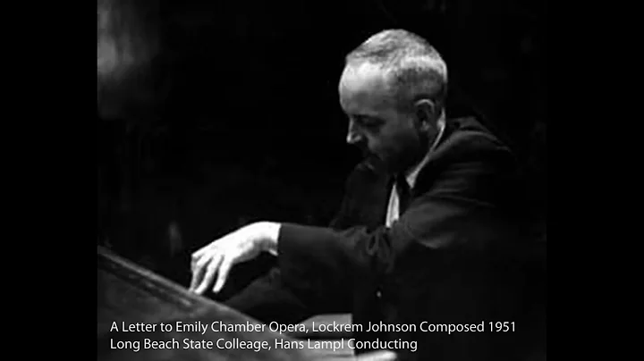 Chamber Opera, 'A Letter to Emily,' Lockrem Johnson