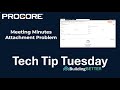 Procore Meeting Minutes Attachment Problem - Quick Fix