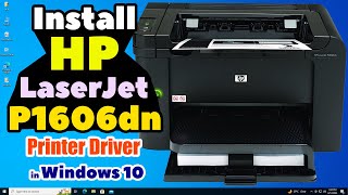 How to Download & Install Hp LaserJet P1606dn Printer Driver in Windows 10 PC or Laptop