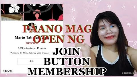 PAANO MAG JOIN BUTTON MEMBERSHIP SA YUTUBE