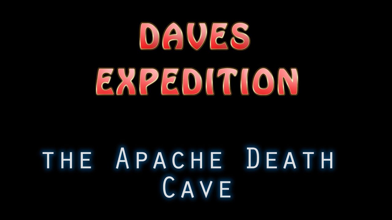 The Apache Death Cave | Daves Vlog #5