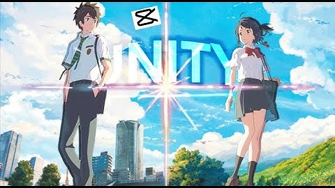 YOUR  NAME - Edit // Alan Walker - Unity [AMV/Edit]