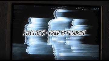 Fried by Fluoride - Livestock (Sub. Español + Lyrics)