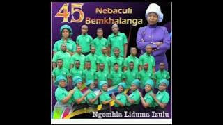 45 Nebaculi Bemkhalanga -Inyange'Nkulu 2022 Album
