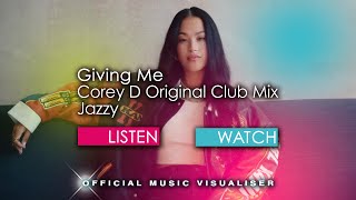 Jazzy - Giving Me (corey d extended club mix)