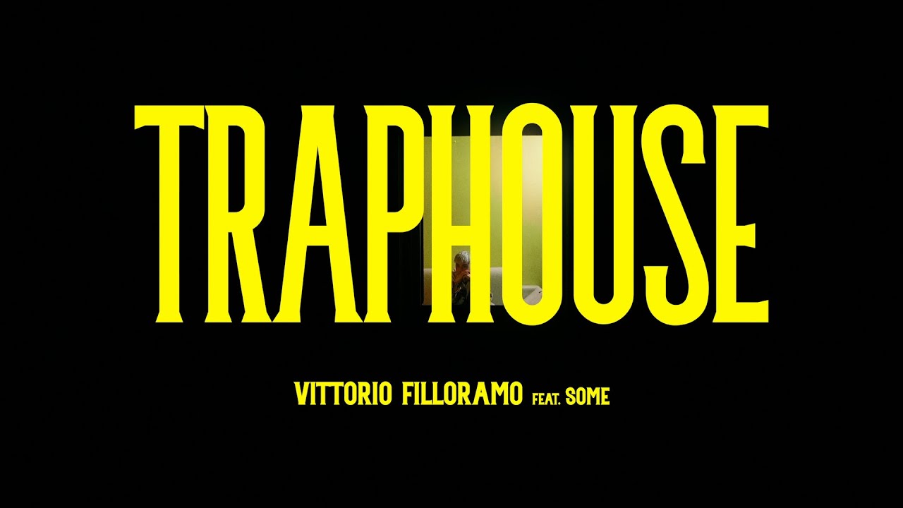 Vittorio Filloramo - Traphouse (feat. Some17)