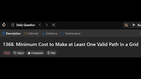 1368. Minimum Cost to Make at Least One Valid Path in a Grid | Leetcode solution 18/01/25