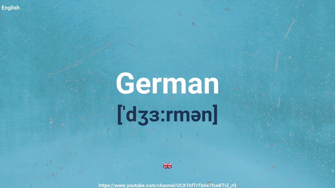 How To Pronounce German YouTube