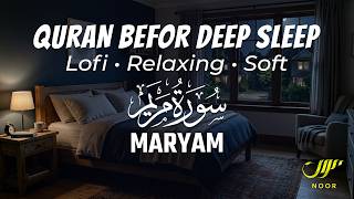 LOFI Quran • Get Instant Relief From Mental Fatigue and Overthinking ✦ NOOR