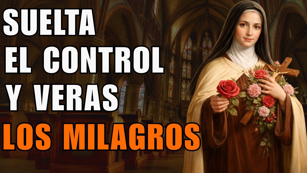 Suelta el control y deja que Dios actúe: El camino de perfección de Santa Teresa