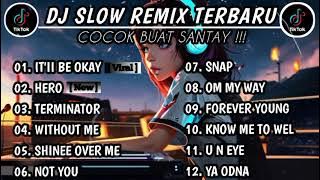 DJ SLOW REMIX TERBARU BASS ALBUM 2024 | TOP TRENDING HOT TIKTOK ENAK BUAT SANTAI 2024