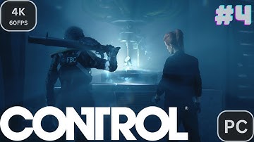 Control Part - 4 | 4K 60FPS Full Gameplay Walkthrough | Finding Marshall............
