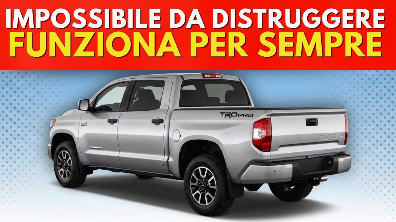 6 PICK-UP INDISTRUTTIBILI CHE TI SEMBRERANNO ETERNI