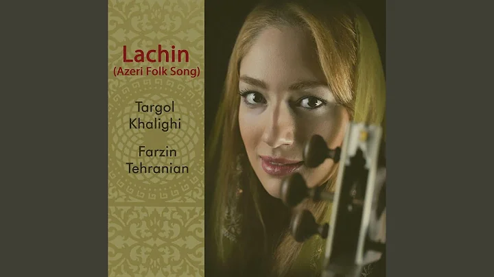 Lachin (Azeri Folk Song)