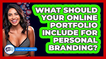 What Should Your Online Portfolio Include For Personal Branding? - Everyday-Networking