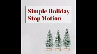 Video Template For Simple Holiday Stop Motion
