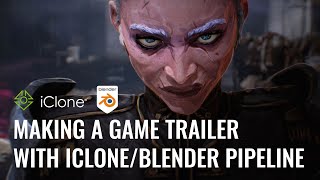 Crafting a Cinematic Game Teaser using iClone 8 & Character Creator 4 - Loïc Bramoullé