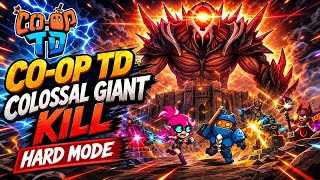 CO-OP TD Colossal Giant Kill Hard Mode as DPS!