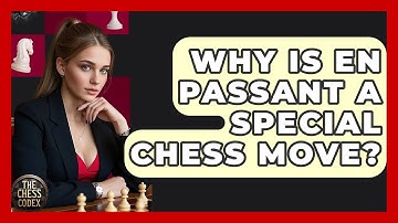 Why Is En Passant A Special Chess Move? - The Chess Codex