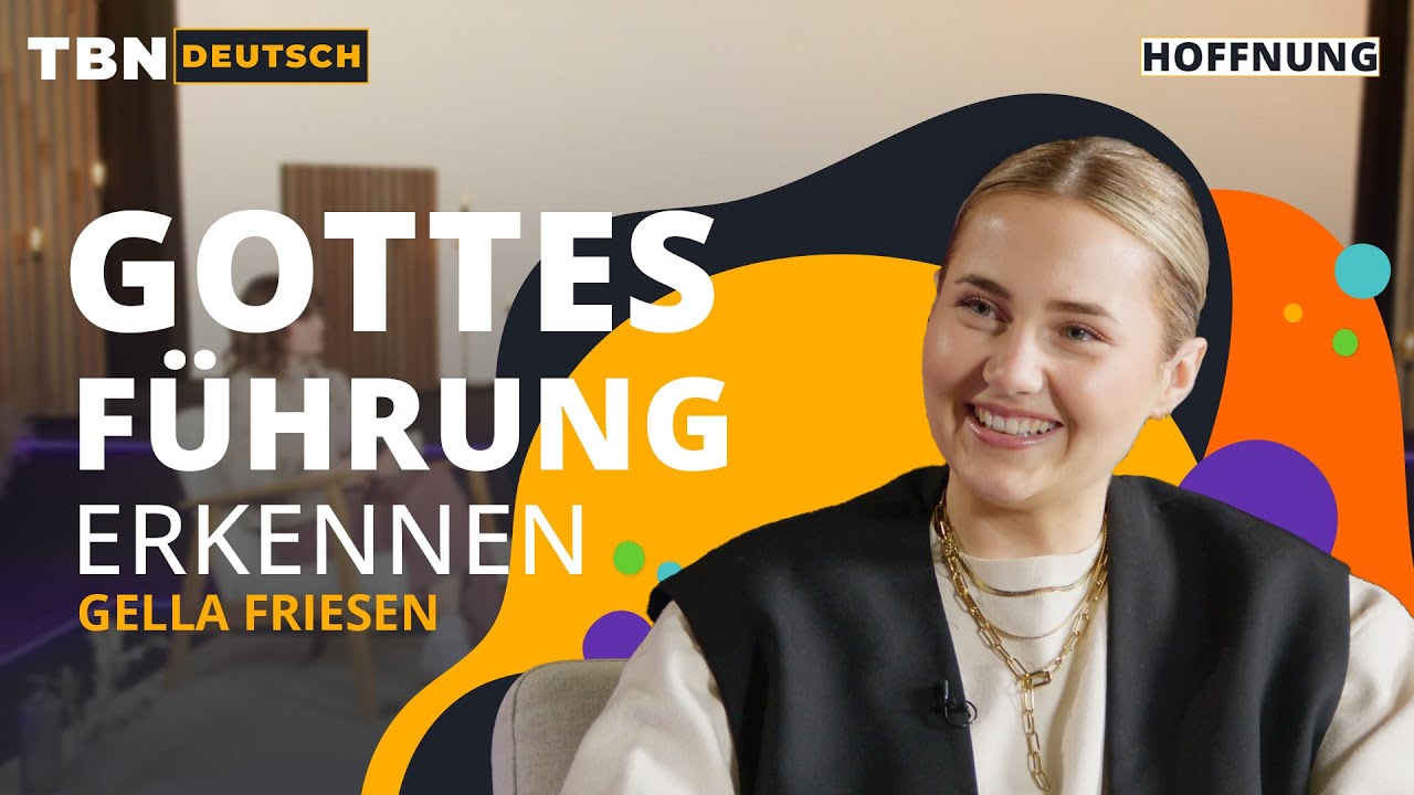 Gella Friesen im Gespräch über Glaube, Depression und Vergebung | TBN Deutsch