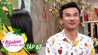 Mỹ Nhân Vào Bếp | Tập 67 | Soái Ca Tỏ Tình Diệu Nhi | Game Show Giải Trí Nấu Ăn 2017