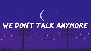 Charlie Puth - We Don&#39;t Talk Anymore (feat. Selena Gomez) (Lyric video)