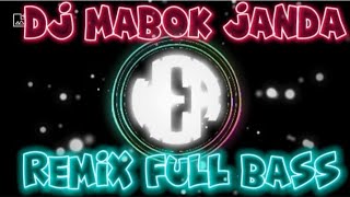 DJ SUDAH MABOK MINUMAN DI TAMBAH MABOK JANDA FULL BASS REMIX TERBARU 2023
