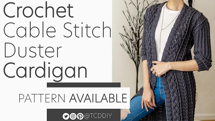 How to Crochet A Cable Stitch Duster Cardigan | Pattern & Tutorial DIY