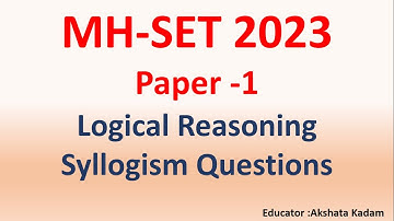 Syllogism for MH-SET 2023 | Logical Reasoning For MH-SET 2023 | MH-SET 2023 PAPER-1|