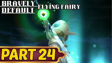 Bravely Default Flying Fairy Remaster Part 24 Salve-Maker Class