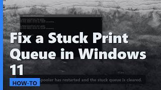 Fix a Stuck Print Queue in Windows 11 (Restart Print Spooler)
