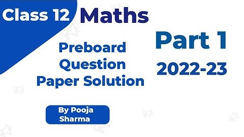 Maths Preboard Ques. Paper Solution | Class 12 | Part 1 | By Pooja Sharma | HBSE